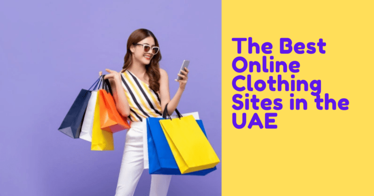 The Best Online Clothing Sites in the UAE