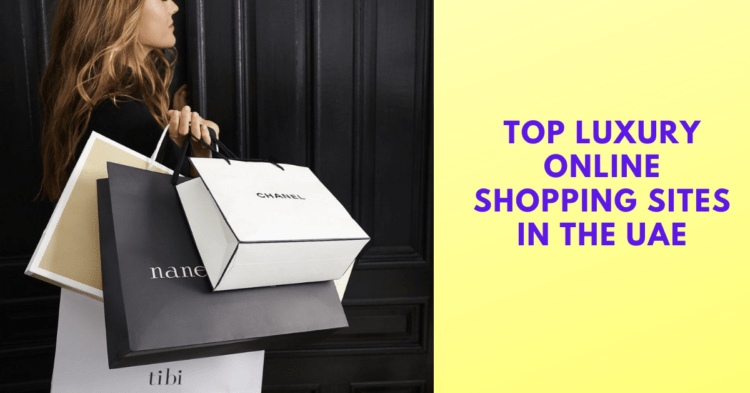 Top Luxury Online Shopping Sites in UAE