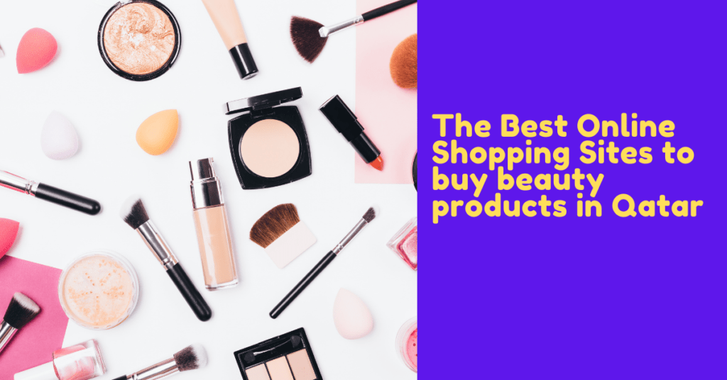 the-6-best-online-shopping-sites-to-buy-beauty-products-in-qatar-gc